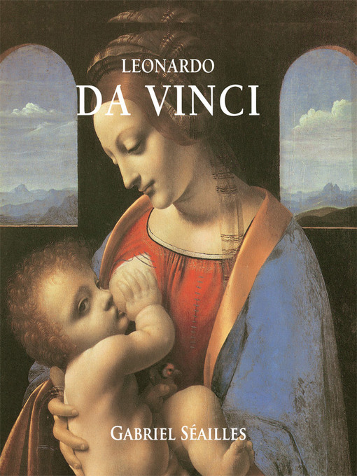 Title details for Leonardo da Vinci by Gabriel Séailles - Available